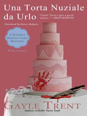 cover image of Una torta nuziale da urlo